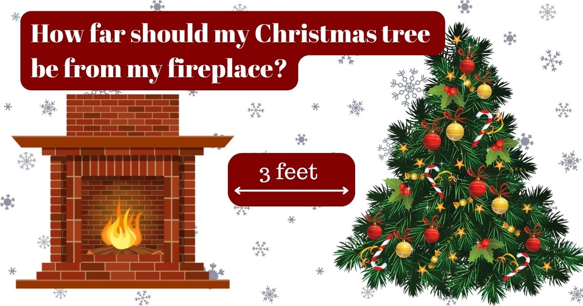 infographic asking how far christmas tree should be from a fireplace with the answer of 3 feet